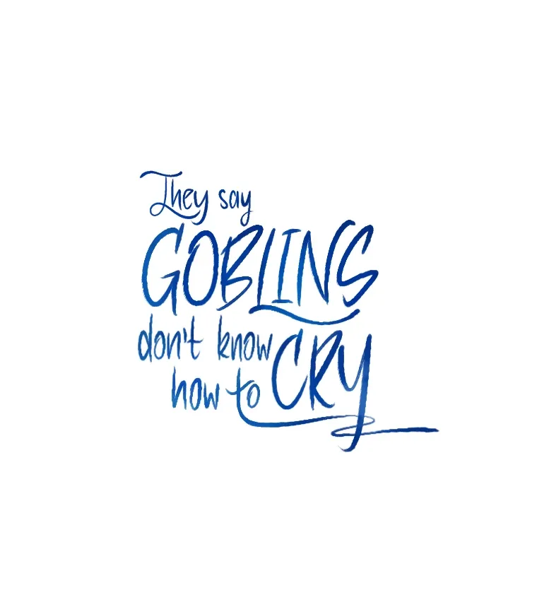 They Say Goblins Don’t Know How to Cry Chapter 16 page 82