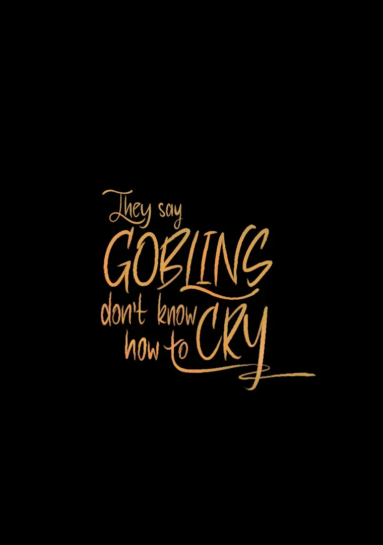 They Say Goblins Don’t Know How to Cry Chapter 15 page 106