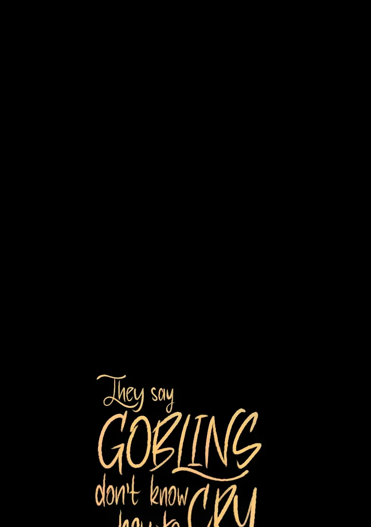 They Say Goblins Don’t Know How to Cry Chapter 21 page 111