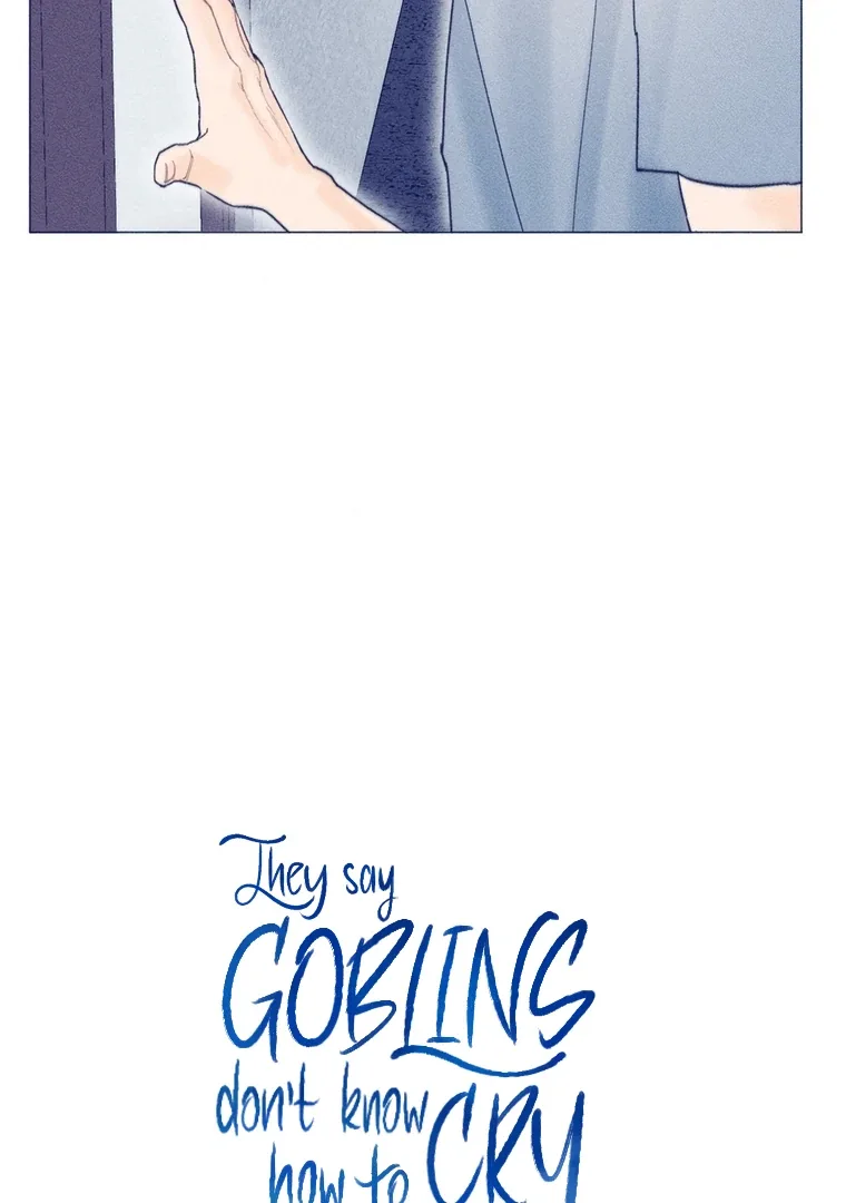 They Say Goblins Don’t Know How to Cry Chapter 26 page 84