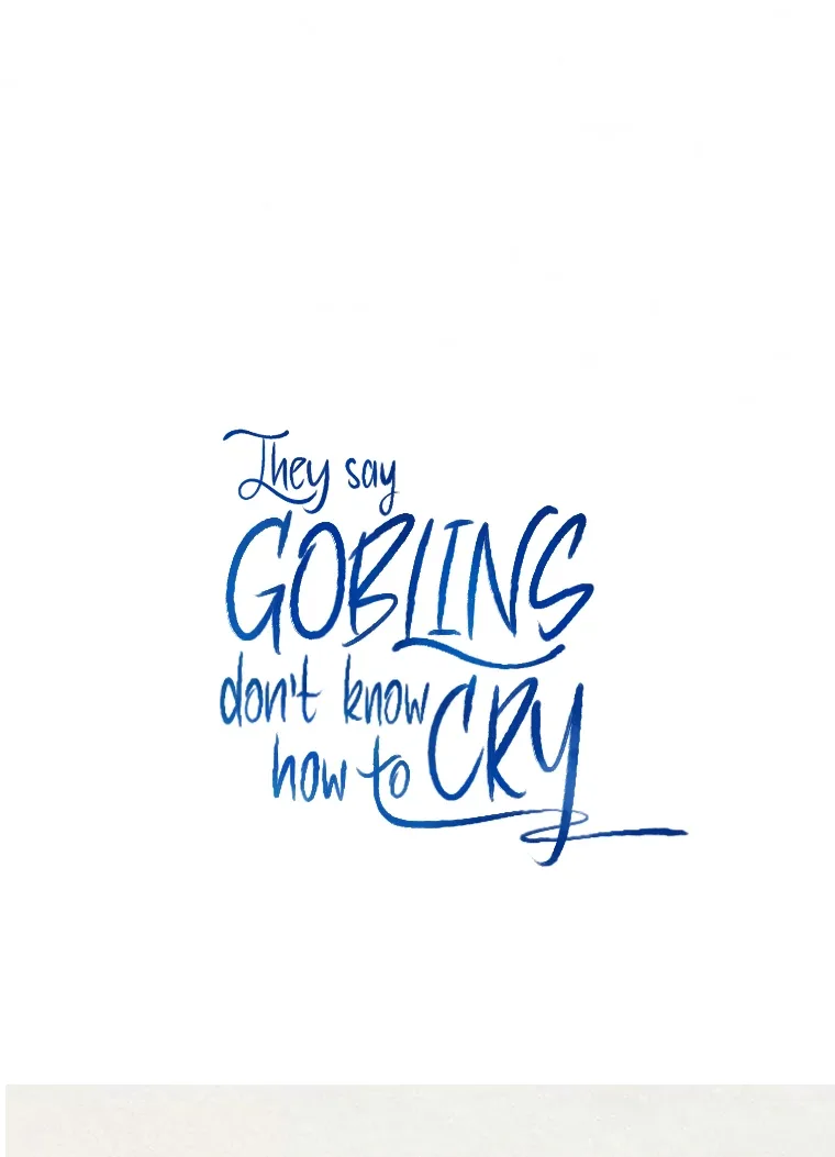 They Say Goblins Don’t Know How to Cry Chapter 25 page 108