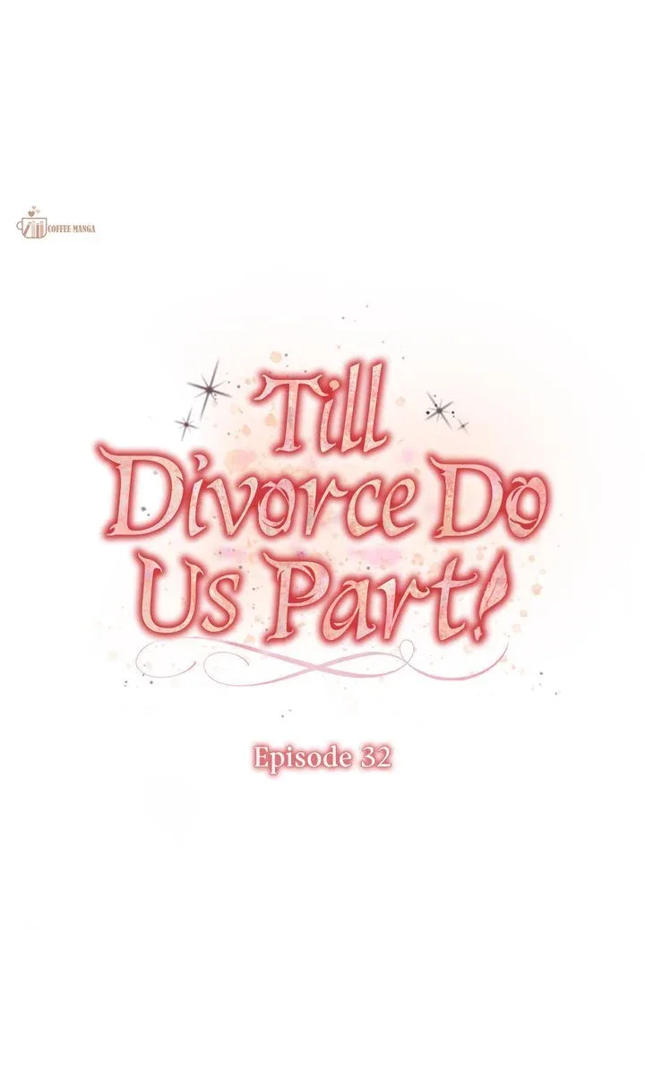 Till Divorce Do Us Part! Chapter 32 page 33