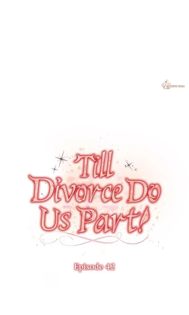 Till Divorce Do Us Part! Chapter 42 page 36