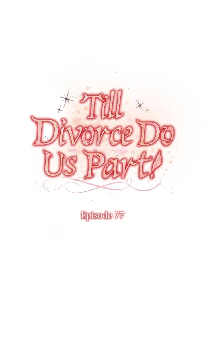 Till Divorce Do Us Part! Chapter 77 page 8