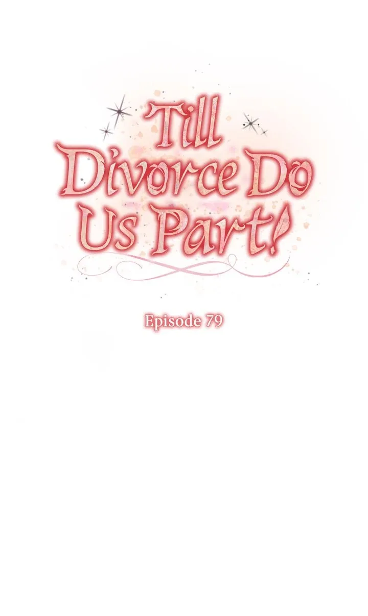 Till Divorce Do Us Part! Chapter 79 page 10