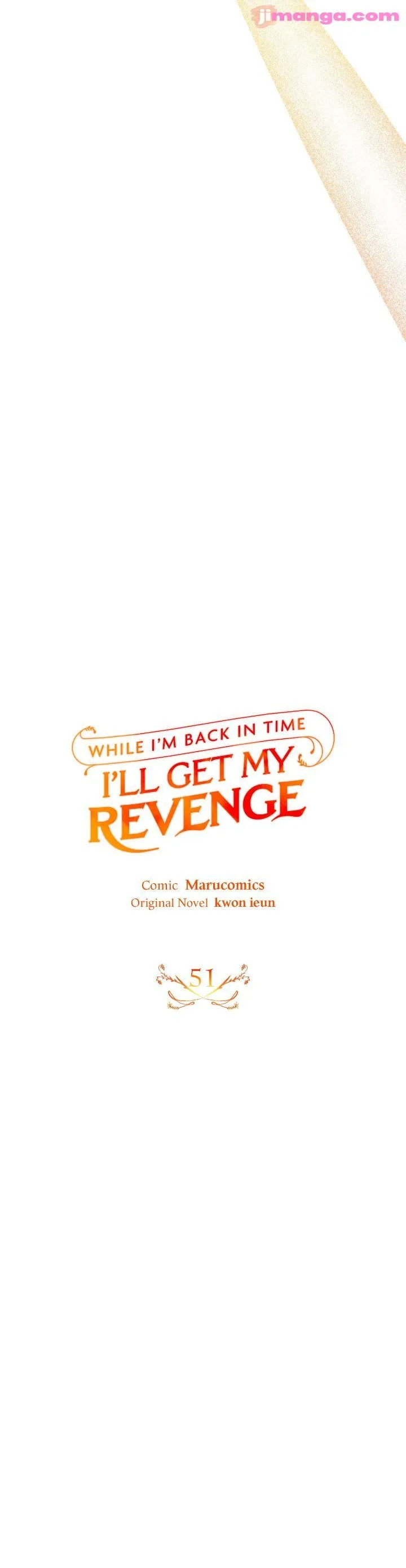 While I’m Back in Time, I’ll Get My Revenge Chapter 51 page 7