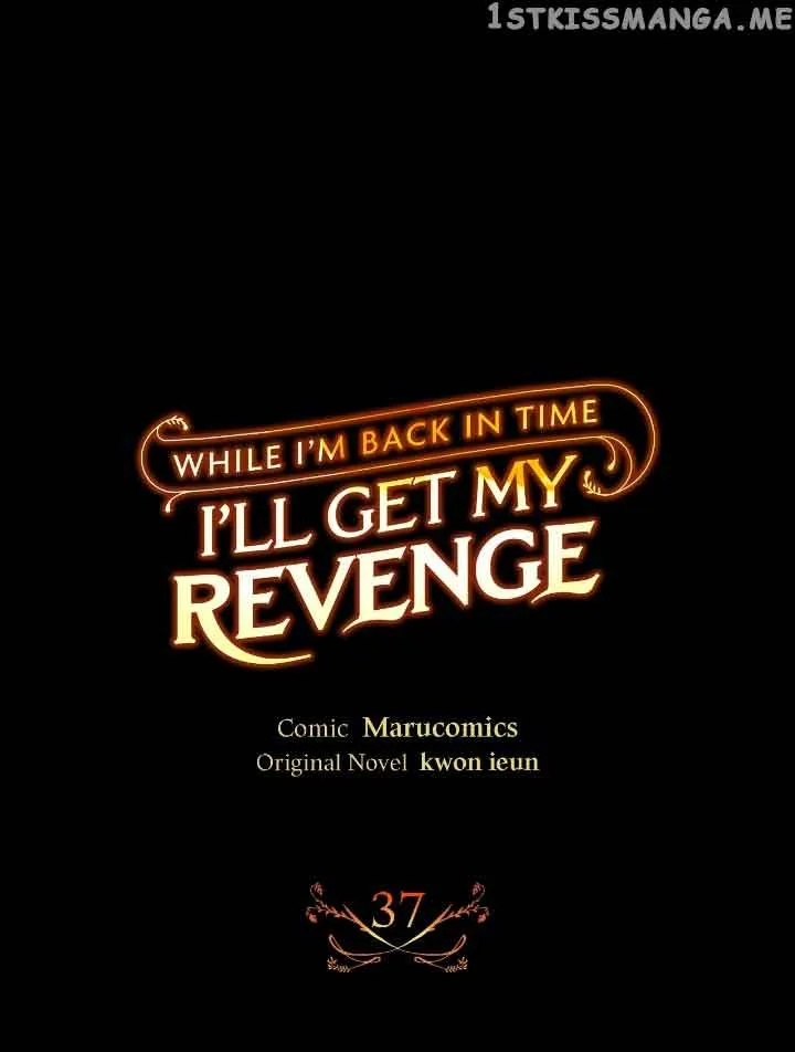 While I’m Back in Time, I’ll Get My Revenge Chapter 37 page 2