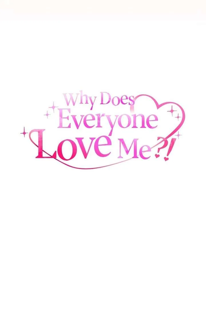 Why Does Everyone Love Me?! Chapter 31 page 45