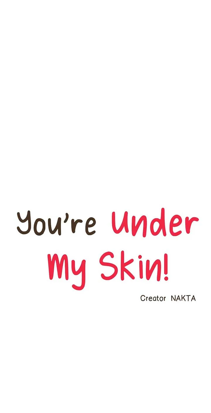 You’re Under My Skin! Chapter 115 page 31