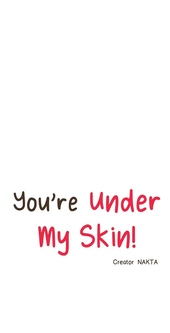 You’re Under My Skin! Chapter 116 page 5