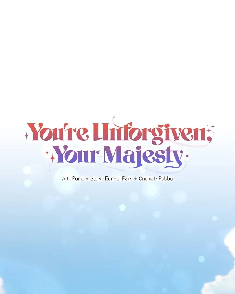 You’re Unforgiven, Your Majesty Chapter 62 page 49