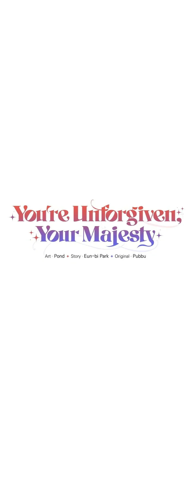 You’re Unforgiven, Your Majesty Chapter 67 page 2