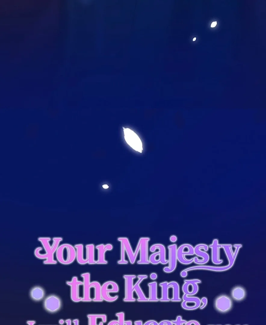Your Majesty the King, I Will Educate You Chapter 3 page 6