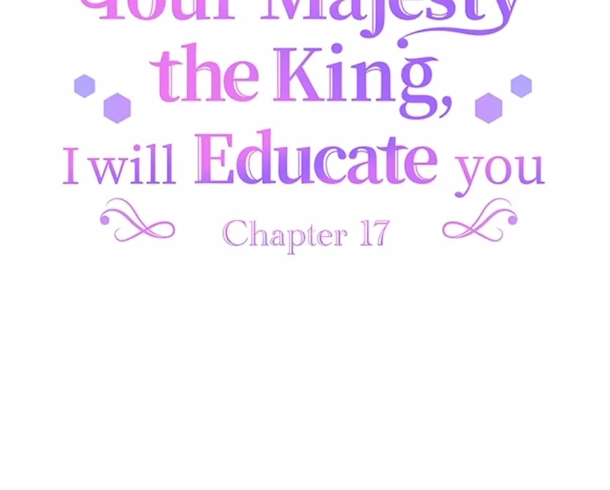 Your Majesty the King, I Will Educate You Chapter 17 page 96