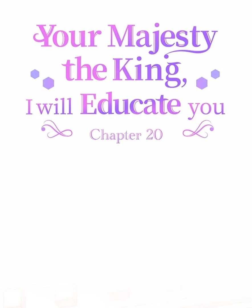 Your Majesty the King, I Will Educate You Chapter 20 page 9