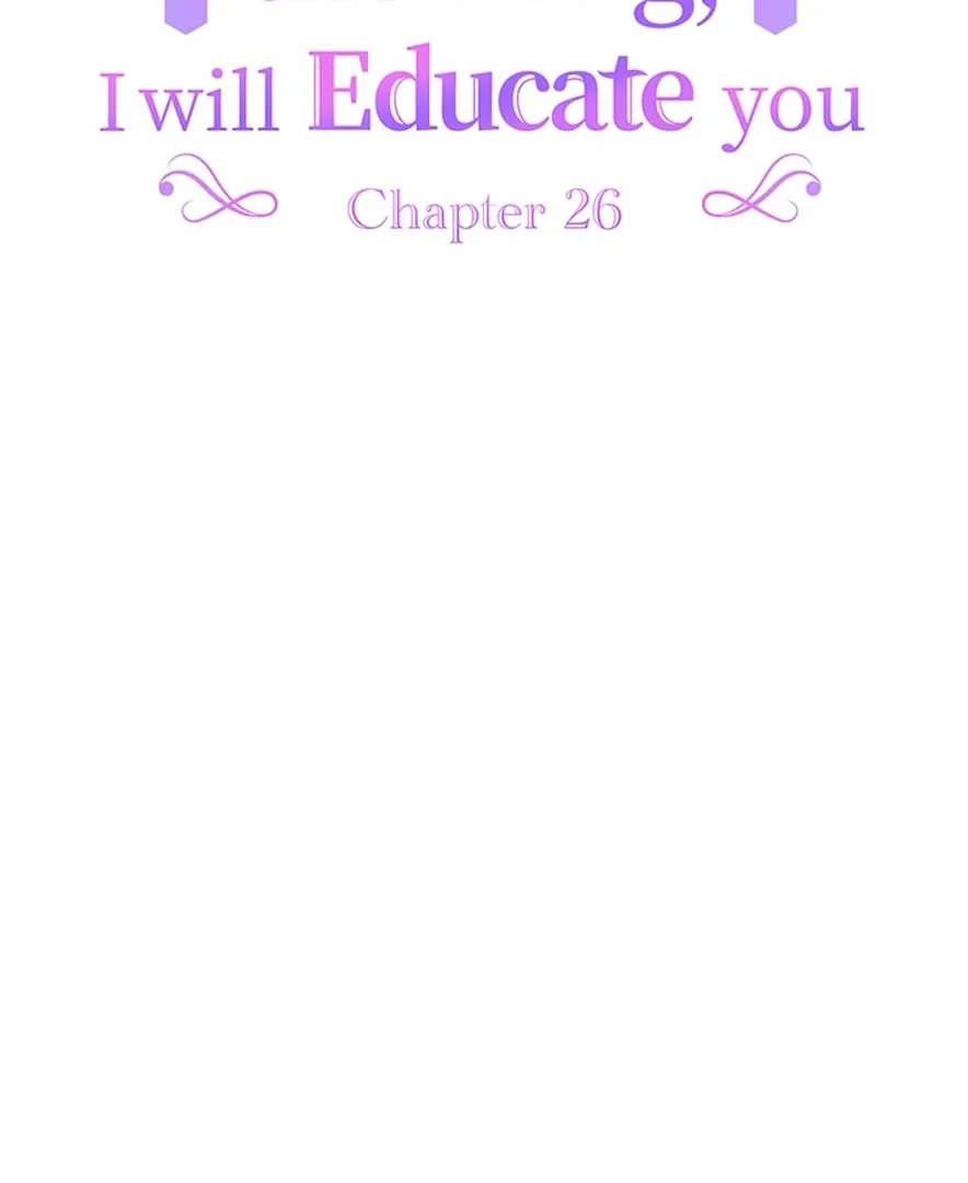 Your Majesty the King, I Will Educate You Chapter 26 page 10