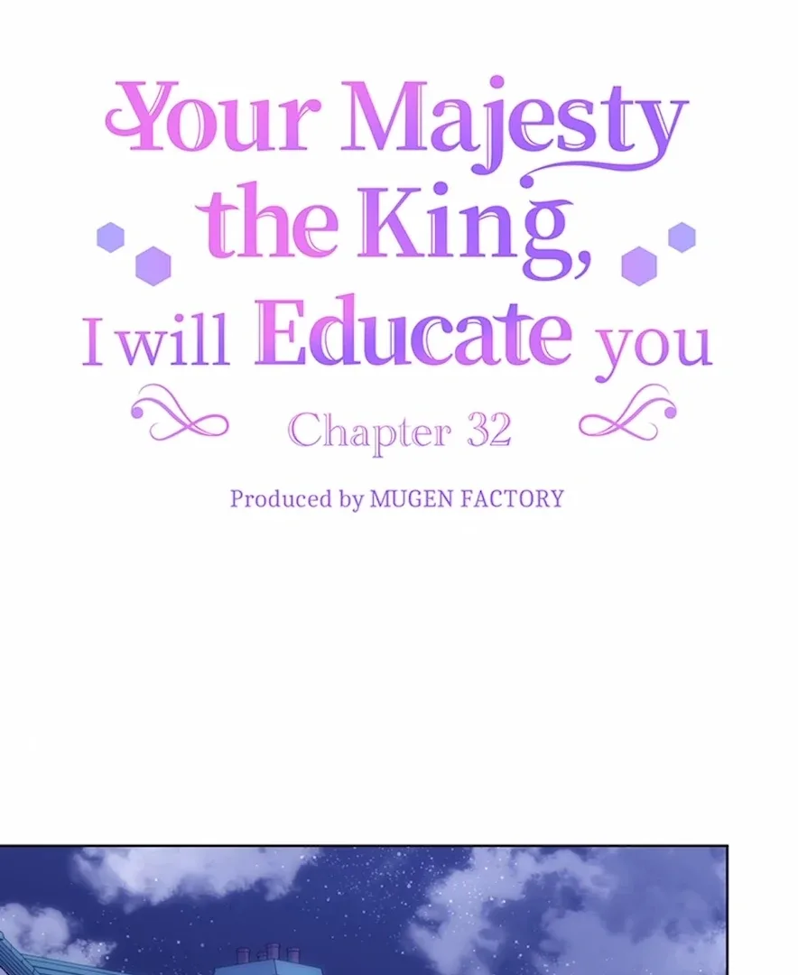 Your Majesty the King, I Will Educate You Chapter 32 page 9