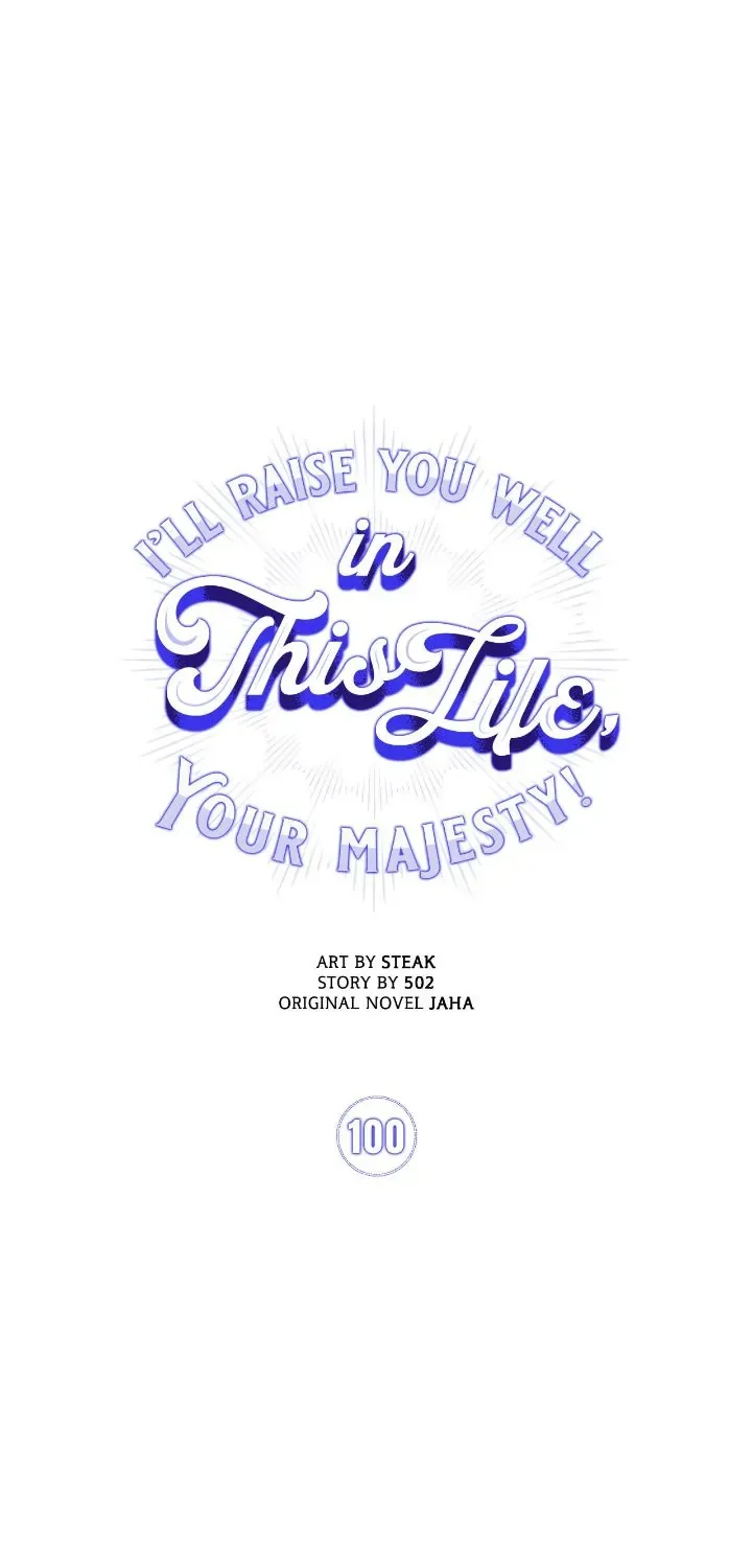 Your Majesty, I will raise you well in this life Chapter 100 page 9