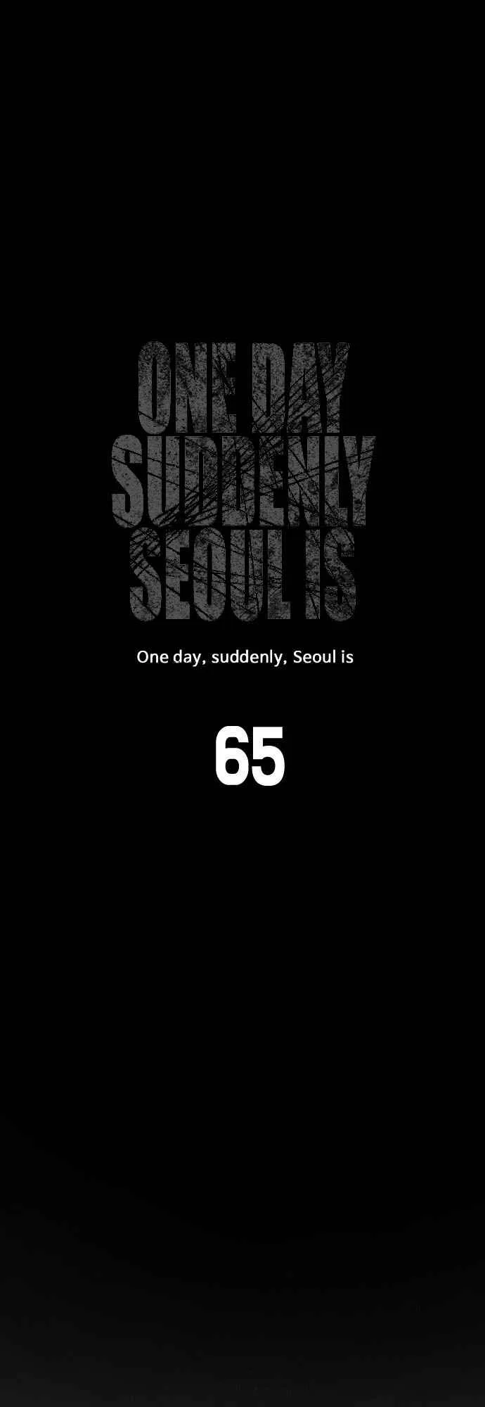 One Day, Suddenly, Seoul Is Chapter 65 page 6