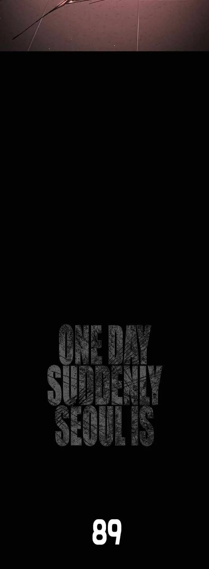 One Day, Suddenly, Seoul Is Chapter 89 page 5