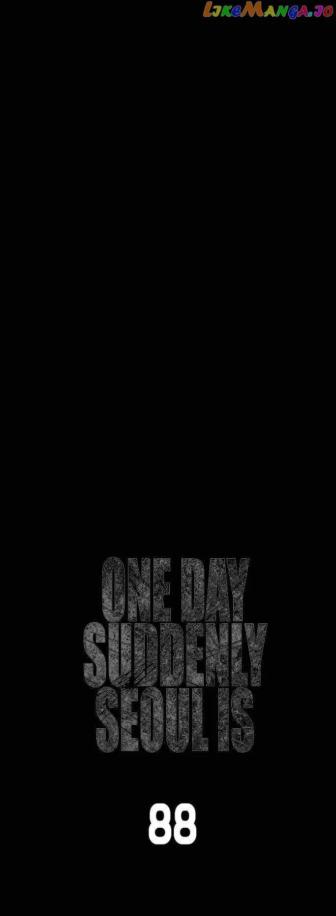 One Day, Suddenly, Seoul Is Chapter 88 page 10