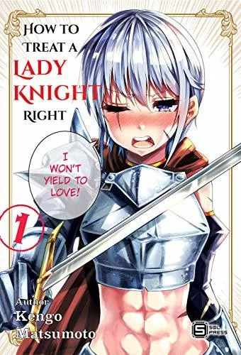 A Story About Treating a Female Knight Who Has Never Been Treated as a Woman as a Woman cover
