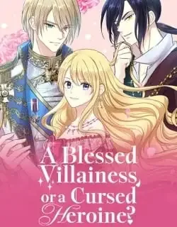 A Blessed Villainess, or a Cursed Heroine? cover