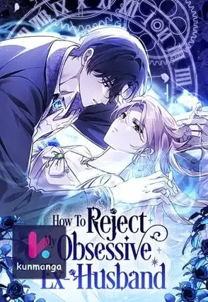 How To Reject My Obsessive Ex-Husband cover