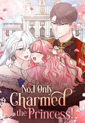 No, I Only Charmed the Princess! cover