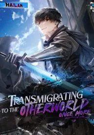 Transmigrating to the Otherworld Once More cover