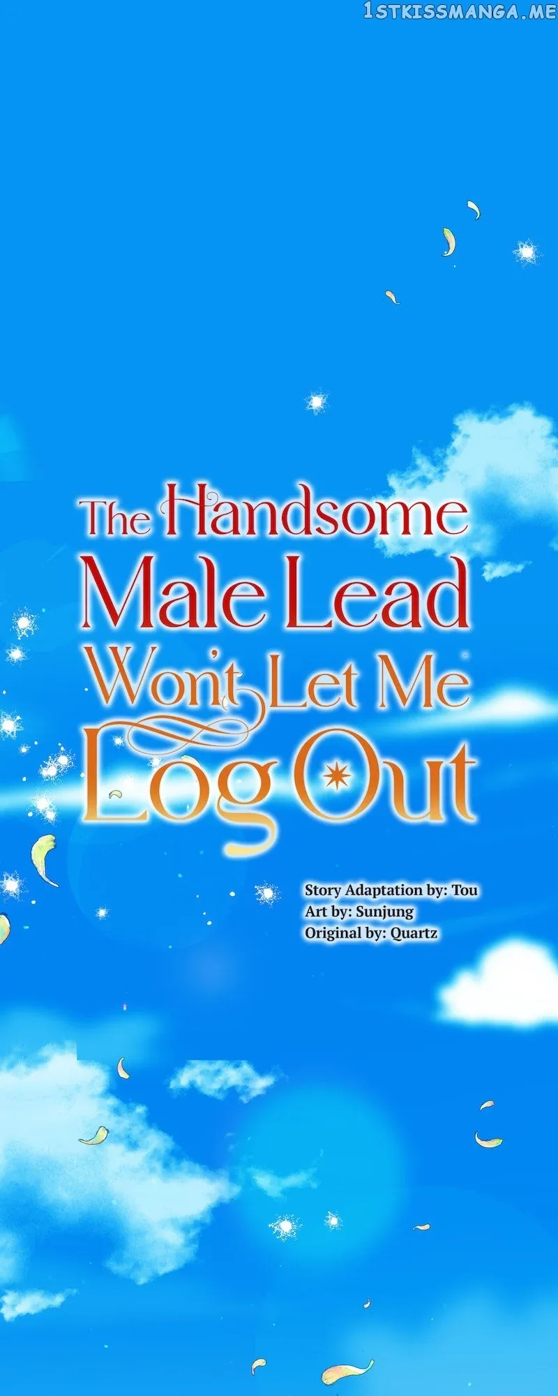 The Handsome Male Lead Won’t Let Me Log Out Chapter 10 page 2
