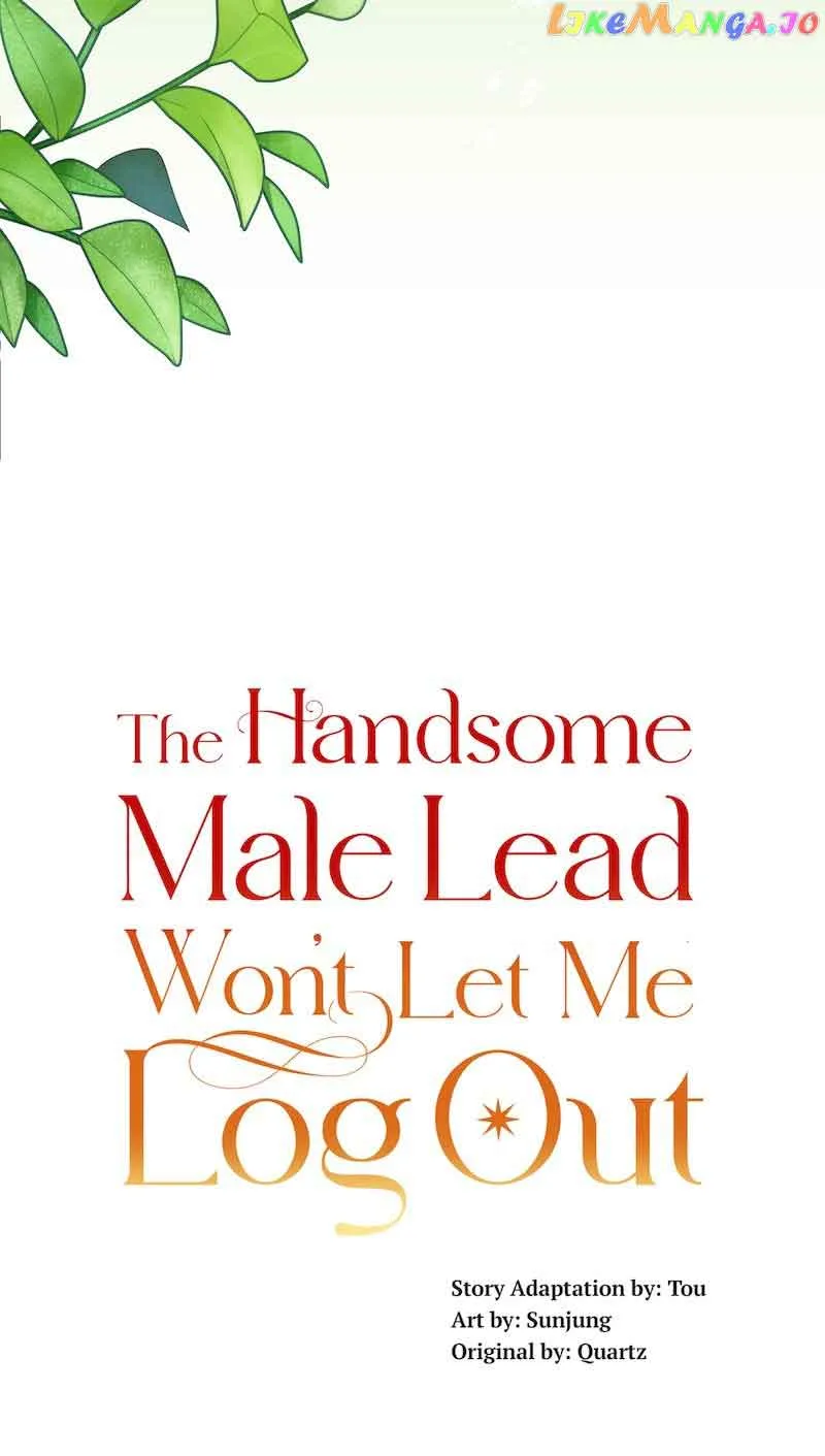 The Handsome Male Lead Won’t Let Me Log Out Chapter 36 page 5