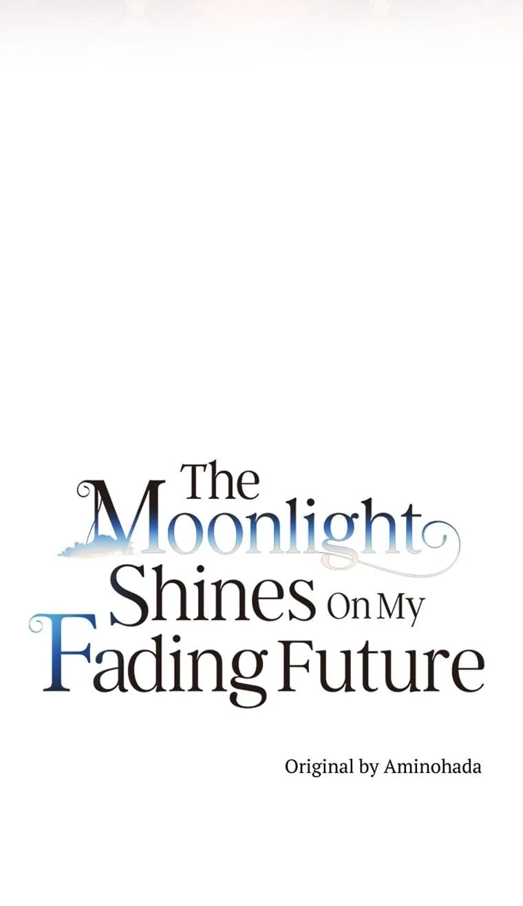 The Moonlight Shines On My Fading Future Chapter 41 page 12