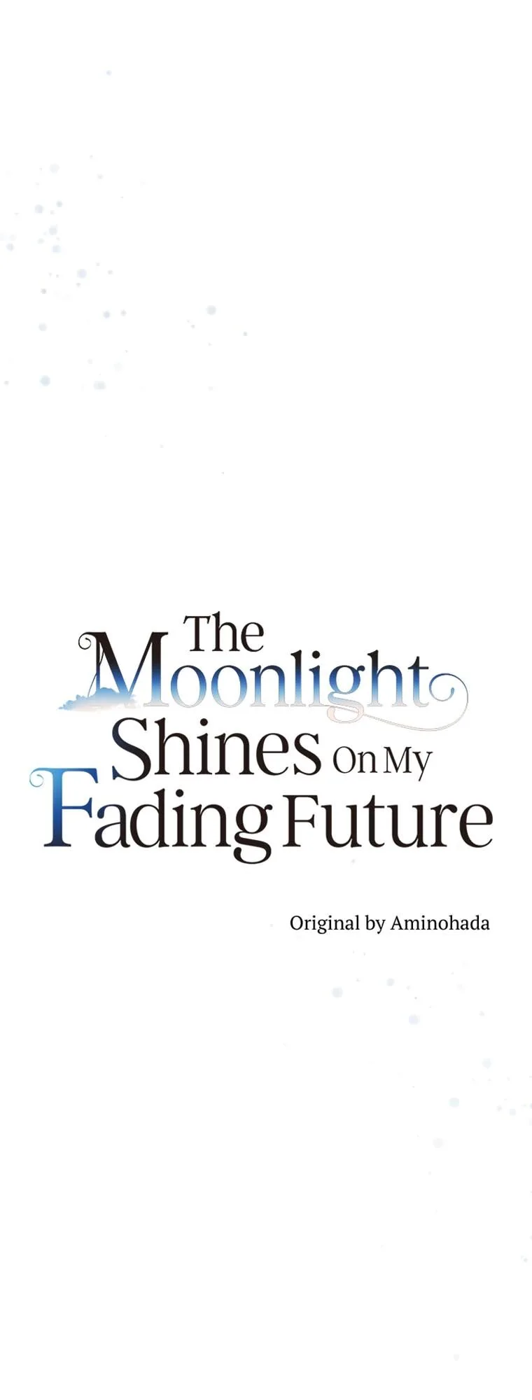 The Moonlight Shines On My Fading Future Chapter 51 page 13
