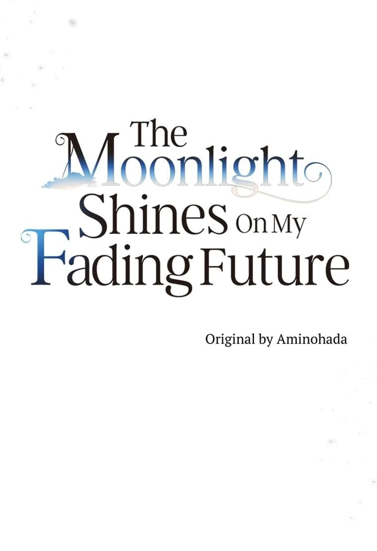 The Moonlight Shines On My Fading Future Chapter 52 page 12