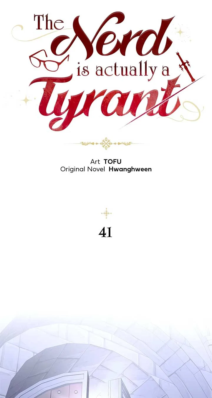 The Nerd Turned Out to Be the Tyrant Chapter 41 page 41